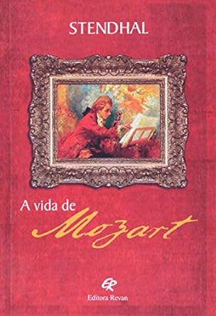 A vida de Mozart Stendhal